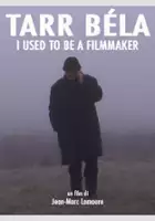 Fred Pr&eacute;mel / Tarr Béla, I Used to Be a Filmmaker