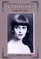 Carl H. Lindahl / Louise Brooks: Looking For Lulu