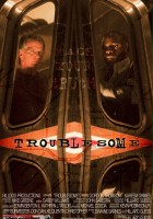 plakat filmu Troublesome