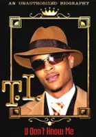 plakat filmu T.I. - U Don't Know Me