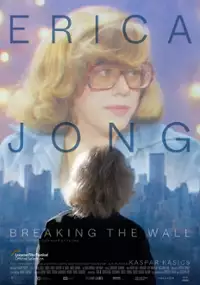 Plakat filmu Erica Jong – Breaking the Wall