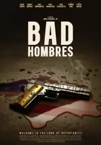 Plakat filmu Bad Hombres