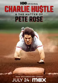 Plakat serialu Charlie Hustle & the Matter of Pete Rose