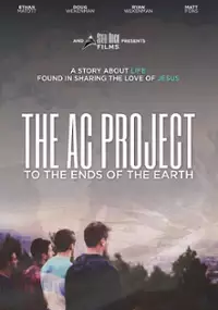 Plakat filmu The AC Project: To the Ends of the Earth
