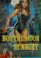 plakat filmu Nor the Moon by Night