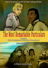 Plakat filmu The Most Remarkable Particulars