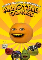 plakat - The High Fructose Adventures of Annoying Orange (2012)