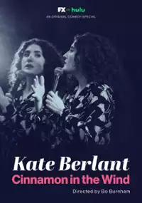 Plakat programu TV Kate Berlant: Cinnamon in the Wind