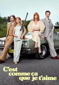 Plakat serialu C'est comme ça que je t'aime