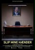 Slip mine hænder