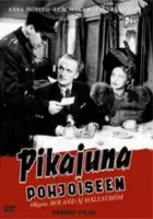 plakat filmu Pikajuna pohjoiseen