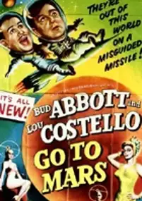 Plakat filmu Abbott i Costello lecą na Marsa