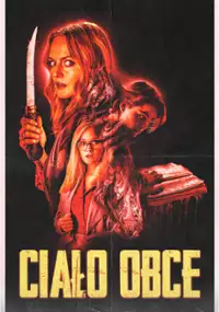 Plakat filmu Ciało obce