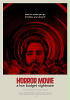 plakat filmu Horror Movie: A Low Budget Nightmare