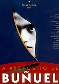 Plakat filmu A Propósito de Buñuel