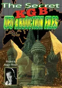 Plakat filmu The Secret KGB UFO Abduction Files