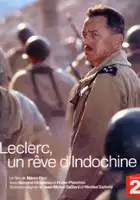 plakat filmu Leclerc, un r&ecirc;ve d'Indochine