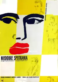 Plakat filmu Niedobre spotkania