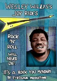Plakat filmu Wesley Willis's Joyrides