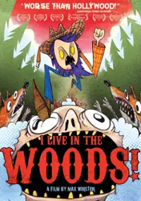 Plakat filmu I Live in the Woods