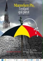 plakat filmu Manneken-Pis, l'enfant qui pleut