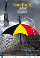 Anne L&eacute;vy-Morelle / Manneken-Pis, l'enfant qui pleut
