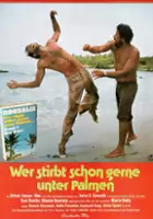 plakat filmu Wer stirbt schon gerne unter Palmen?