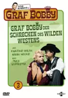 Karl Schwetter / Graf Bobby, der schrecken des wilden Westens