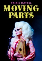 plakat filmu Trixie Mattel: Moving Parts