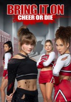 plakat filmu Bring It On: Cheer or Die