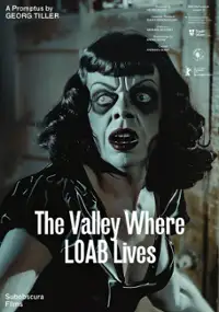 Plakat filmu The Valley Where LOAB Lives