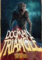 plakat filmu The Dogman Triangle: Werewolves in the Lone Star State