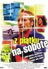 Plakat filmu Z piątku na sobotę