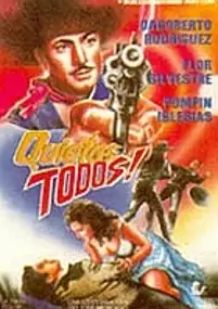 Plakat filmu ¡Quietos todos!