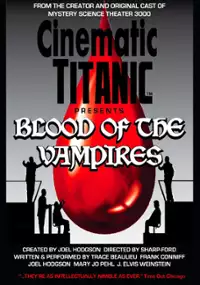 Plakat filmu Cinematic Titanic: Blood of the Vampires