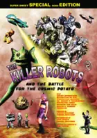 plakat filmu The Killer Robots and the Battle for the Cosmic Potato