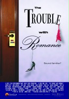 plakat filmu The Trouble with Romance