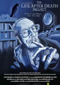 Plakat filmu The Life After Death Project