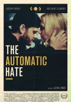 plakat filmu The Automatic Hate