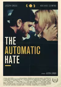 Plakat filmu The Automatic Hate