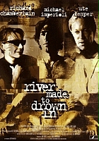 plakat filmu A River Made to Drown In