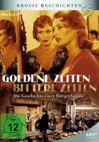 Plakat serialu Goldene Zeiten - Bittere Zeiten