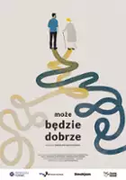 plakat filmu Może będzie dobrze