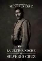 Fernanda Echevarr&iacute;a / La última noche de Silverio Cruz