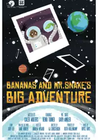 Plakat filmu Bananas and Mr. Snake's Big Adventure