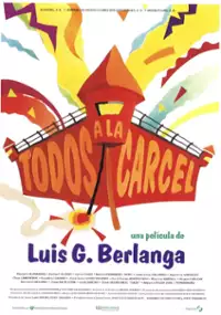 Plakat filmu Todos a la cárcel