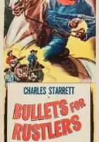 plakat filmu Bullets for Rustlers