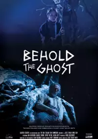 Plakat filmu Behold the Ghost