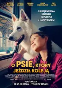 Plakat filmu O psie, który jeździł koleją