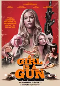 Plakat serialu A Girl Is a Gun